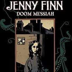 Jenny Finn: Doom Messiah by Mike Mignola